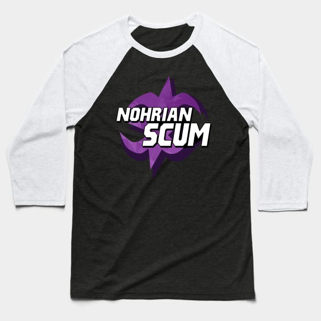 NOHRIAN SCUM SHIRT VER. 2 Baseball T-Shirt by Astrayeah